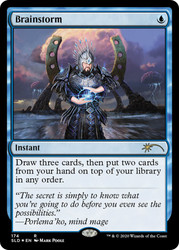 Brainstorm (Secret Lair) (#174)\nPromo: General\nSingle\nMagic The Gathering