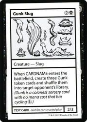 Gunk Slug\nMystery Booster - Test Cards (No Symbol)\nSingle\nMagic The Gathering
