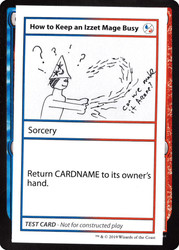 How to Keep an Izzet Mage Busy\nMystery Booster - Test Cards (No Symbol)\nSingle\nMagic The Gathering