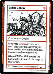 Lazier Goblin\nMystery Booster - Test Cards (No Symbol)\nSingle\nMagic The Gathering