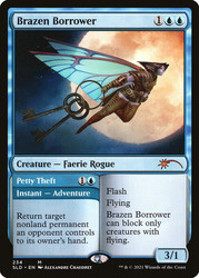 Brazen Borrower // Petty Theft (Secret Lair)\nPromo: General\nSingle\nMagic The Gathering