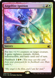 Angelfire Ignition (Prerelease) (Innistrad: Midnight Hunt)\nPromo: Date Stamped\nSingle\nMagic The Gathering