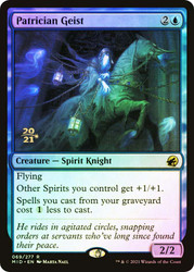 Patrician Geist (Prerelease) (Innistrad: Midnight Hunt)\nPromo: Date Stamped\nSingle\nMagic The Gathering