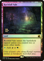Rockfall Vale (Prerelease) (Innistrad: Midnight Hunt)\nPromo: Date Stamped\nSingle\nMagic The Gathering