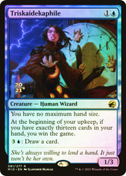 Triskaidekaphile (Prerelease) (Innistrad: Midnight Hunt)\nPromo: Date Stamped\nSingle\nMagic The Gathering