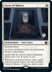 Curse of Silence (Promo Pack) (Innistrad: Midnight Hunt)\nPromo: Planeswalker Stamped\nSingle\nMagic The Gathering