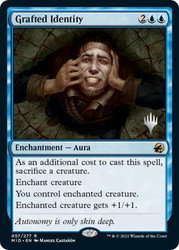 Grafted Identity (Promo Pack) (Innistrad: Midnight Hunt)\nPromo: Planeswalker Stamped\nSingle\nMagic The Gathering