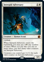 Intrepid Adversary (Promo Pack) (Innistrad: Midnight Hunt)\nPromo: Planeswalker Stamped\nSingle\nMagic The Gathering