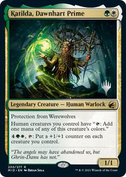 Katilda, Dawnhart Prime (Promo Pack) (Innistrad: Midnight Hunt)\nPromo: Planeswalker Stamped\nSingle\nMagic The Gathering