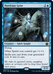 Patrician Geist (Promo Pack) (Innistrad: Midnight Hunt)\nPromo: Planeswalker Stamped\nSingle\nMagic The Gathering