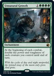 Unnatural Growth (Promo Pack) (Innistrad: Midnight Hunt)\nPromo: Planeswalker Stamped\nSingle\nMagic The Gathering