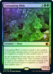 Consuming Blob (Promo Pack) (Innistrad: Midnight Hunt)\nPromo: Planeswalker Stamped\nSingle\nMagic The Gathering