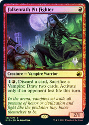 Falkenrath Pit Fighter (Promo Pack) (Innistrad: Midnight Hunt)\nPromo: Planeswalker Stamped\nSingle\nMagic The Gathering