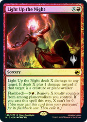 Light Up the Night (Promo Pack) (Innistrad: Midnight Hunt)\nPromo: Planeswalker Stamped\nSingle\nMagic The Gathering