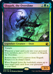 Slogurk, the Overslime (Promo Pack) (Innistrad: Midnight Hunt)\nPromo: Planeswalker Stamped\nSingle\nMagic The Gathering