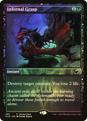 Infernal Grasp (Promo Pack) (Innistrad: Midnight Hunt)\nPromo: General\nSingle\nMagic The Gathering