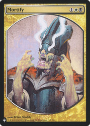 Mortify (Player Rewards) (Textless)\nPlaneswalker Symbol Reprints\nSingle\nMagic The Gathering