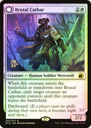 Brutal Cathar // Moonrage Brute (Prerelease) (Innistrad: Midnight Hunt)\nPromo: Date Stamped\nSingle\nMagic The Gathering