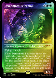 Demonlord Belzenlok (Secret Lair) (Foil Etched)\nPromo: General - Alternate Foil\nSingle\nMagic The Gathering