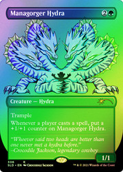 Managorger Hydra (Secret Lair) (Borderless) (Foil Etched)\nPromo: General - Alternate Foil\nSingle\nMagic The Gathering