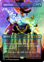 Fabricate (Secret Lair) (#332) (Borderless)\nPromo: General\nSingle\nMagic The Gathering