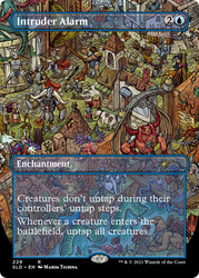 Intruder Alarm (Secret Lair) (Borderless)\nPromo: General\nSingle\nMagic The Gathering