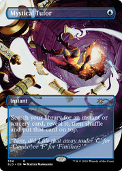 Mystical Tutor (Secret Lair) (Borderless)\nPromo: General\nSingle\nMagic The Gathering