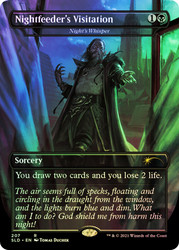 Night's Whisper (Nightfeeder's Visitation) (Secret Lair) (Borderless) (Dracula Series)\nPromo: General\nSingle\nMagic The Gathering