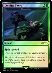 Krosan Grip (Denting Blows) (Secret Lair) (Arcane)\nPromo: General\nSingle\nMagic The Gathering