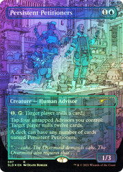 Persistent Petitioners (#0597)
Secret Lair Drop
Single
Magic: The Gathering