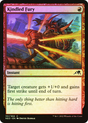 Kindled Fury\nKamigawa: Neon Dynasty\nSingle\nMagic The Gathering