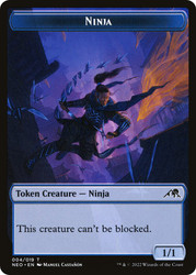 {Ninja Token}\nKamigawa: Neon Dynasty\nSingle\nMagic The Gathering