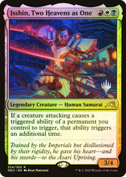 Isshin, Two Heavens as One (Promo Pack) (Kamigawa: Neon Dynasty)\nPromo: Planeswalker Stamped\nSingle\nMagic The Gathering