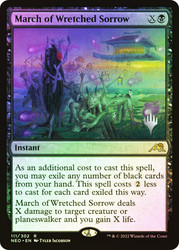 March of Wretched Sorrow (Promo Pack) (Kamigawa: Neon Dynasty)\nPromo: Planeswalker Stamped\nSingle\nMagic The Gathering