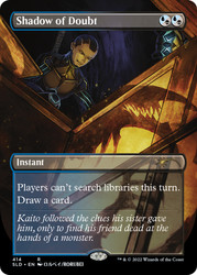 Shadow of Doubt (Secret Lair) (Borderless)\nPromo: General\nSingle\nMagic The Gathering