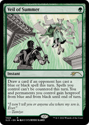 Veil of Summer (Secret Lair)\nPromo: General\nSingle\nMagic The Gathering
