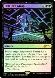 Praetor's Grasp (Secret Lair)\nPromo: General\nSingle\nMagic The Gathering
