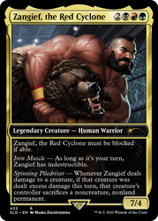Zangief, the Red Cyclone (Secret Lair) (Full Art)\nPromo: General\nSingle\nMagic The Gathering
