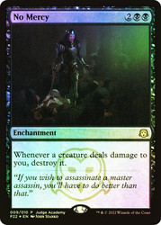 No Mercy (Judge)
Promo
Single
Magic: The Gathering