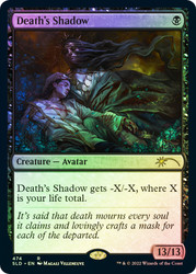 Death's Shadow (Secret Lair)\nPromo: General\nSingle\nMagic The Gathering