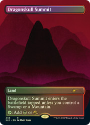 Dragonskull Summit (Secret Lair) (Borderless)\nPromo: General\nSingle\nMagic The Gathering
