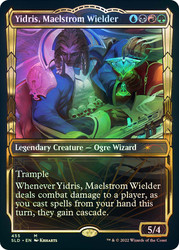 Yidris, Maelstrom Wielder (Secret Lair) (Showcase) (Gilded Foil)\nPromo: General - Alternate Foil\nSingle\nMagic The Gathering