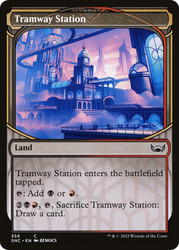 Tramway Station (Showcase)\nStreets of New Capenna - Variants\nSingle\nMagic The Gathering