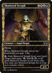 Shattered Seraph (Showcase)\nStreets of New Capenna - Variants\nSingle\nMagic The Gathering