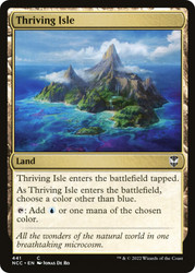 Thriving Isle\nStreets of New Capenna Commander\nSingle\nMagic The Gathering