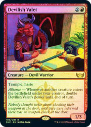 Devilish Valet (Prerelease) (Streets of New Capenna)\nPromo: Date Stamped\nSingle\nMagic The Gathering