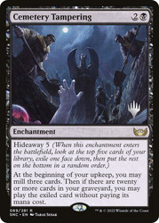 Cemetery Tampering (Promo Pack) (Streets of New Capenna)
Promo
Single
Magic: The Gathering