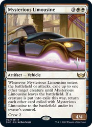 Mysterious Limousine (Promo Pack) (Streets of New Capenna)\nPromo: Planeswalker Stamped\nSingle\nMagic The Gathering