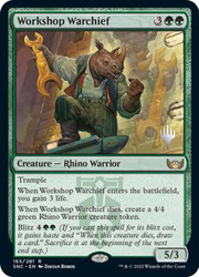 Workshop Warchief (Promo Pack) (Streets of New Capenna)\nPromo: Planeswalker Stamped\nSingle\nMagic The Gathering