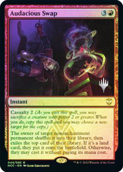 Audacious Swap (Promo Pack) (Streets of New Capenna Commander)
Promo
Single
Magic: The Gathering